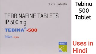 Tebina 500 Tablet uses side effects and doses in Hindi [upl. by Ahsieyn]