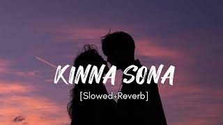 Kinna Sona SlowedReverb Sunil Kamath  Textaudio Lyrics  Lofi Song Parviss16slowedreverblofi [upl. by Celene]