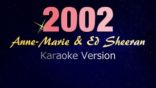 2002  AnneMarie amp Ed Sheeran KARAOKE VERSION [upl. by Notse213]