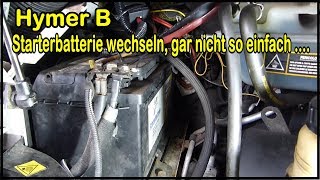 Starterbatterie beim Hymer B Ducato 244 wechseln  gar nicht so einfach  Varta 12 Volt 100 AH [upl. by Rosina944]