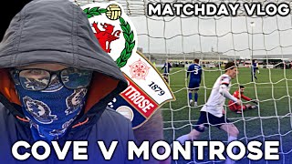 DERBY DISASTER  COVE RANGERS V MONTROSE  MATCHDAY VLOG  090324 [upl. by Nwahsear]