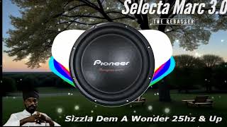 Sizzla Dem A Wonder 25hz amp Up Rebassed By Marc [upl. by Joyann]