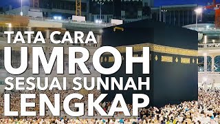 Tata Cara Umroh dan Bacaannya yang Benar Cara Umroh Sesuai Sunnah 2019 LENGKAP [upl. by Jemmy]