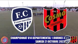 SAMEDI 21 OCTOBRE U14 D1 FC FRANCONVILLE  COSMO TAVERNY FC LE MATCH [upl. by Berg378]