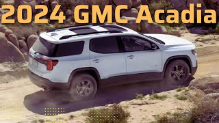 2024 GMC Acadia  NextGen 2024 GMC Acadia  Review [upl. by Nosyrb]