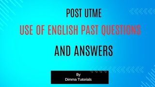 Post UTME Past Questions Different Universities Post UTME Past Questions Post UTME Use of English [upl. by Dupaix]