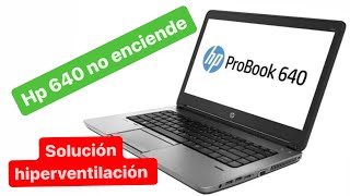 Solución computador portátil HP Probook 640 no enciende [upl. by Hercule]