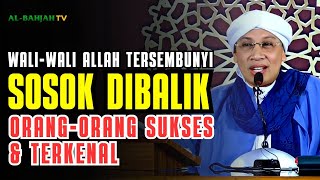 Mengenal Walilali Allah yang Tersembunyi  Buya Yahya [upl. by Aitropal]