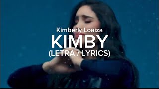 Kim Loaiza  KIMBY LETRA video oficial  X Amor [upl. by Latnahs]