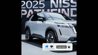 quot2025 Nissan Pathfinder The Ultimate Family SUV with Modern Upgradesquot [upl. by Casandra]