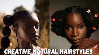 Creative Natural Hairstyles [upl. by Reinar]