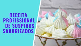 RECEITA PROFISSIONAL DE SUSPIROS SABORIZADOS  CHEF LÉO OLIVEIRA [upl. by Jarad]