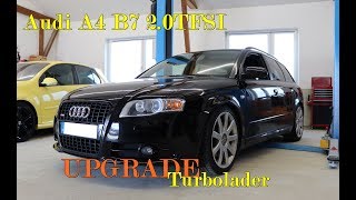 Audi A4 B7 20TFSI UPGRADE Turbo [upl. by Ban]