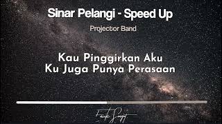 Sinar Pelangi Speed Up  Projector Band [upl. by Frick]