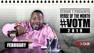 Stogie T Presents Verse Of The Month  February 2019 [upl. by Atsahs391]