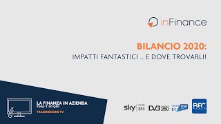 quotBilancio 2020 impatti fantastici …e dove trovarliquot  La Finanza in Azienda  Keep it Simple  P1 [upl. by Anyel745]