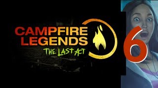 Campfire Legends 3 Last Act 06 wYourGibs  Bonus PROJECT STILLWATER [upl. by Warfore]