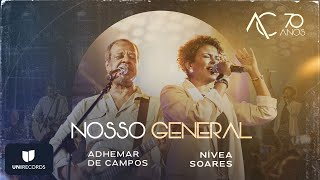 Adhemar de Campos Nívea Soares  Nosso General Ao Vivo AC70anos [upl. by Forest]