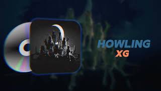 XG  HOWLING Sped Up  Reverb 🐺 [upl. by Saucy]