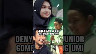 Deny Cagur junior gombalin Ning umi pengajian Ning umi Laila [upl. by Acinomaj]