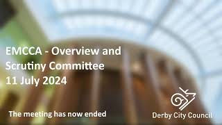 East Midlands Combined County Authority  Overview and Scrutiny Committee 11Jul2024 [upl. by Sheya]