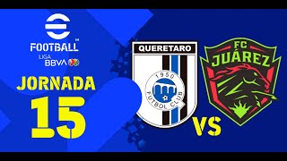 Querétaro 12 FC Juárez  Jornada 15  Apertura 2024 efootball [upl. by Ashla]