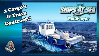 Ships At Sea MP  Ep2  Cargo Run amp Trash Pickup [upl. by Ardnaskela877]