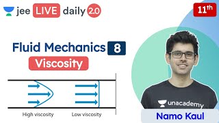 JEE Fluid Mechanics L8  Viscosity  Class 11  Unacademy JEE  JEE Physics  Namo Kaul [upl. by Annod]