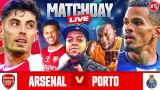 Arsenal 10 Porto Agg 11  Match Day Live Ft Chip amp Babatunde  Champions League [upl. by Ruhtra]