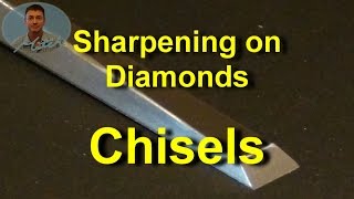 Sharpening Chisels on Diamond Stones [upl. by Nirak]