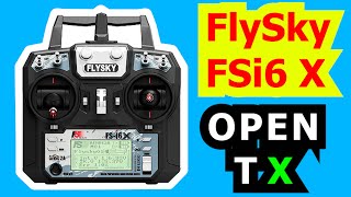 FlySky FSi6X Installing OPEN TX  Tutorial [upl. by Niwle900]