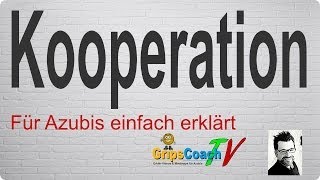 UNTERNEHMENSKOOPERATIONEN ✅ einfach erklärt ⭐ GripsCoachTV [upl. by Aneerehs]