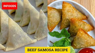 Samosa Recipe  How to Make Samosa  Beef Samosa Full Step by Step Tutorial  Infoods [upl. by Nnairac]