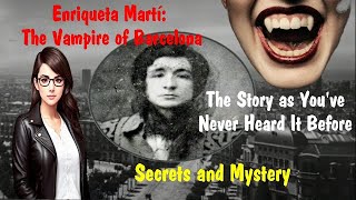 Enriqueta Martí The Vampire of Barcelona [upl. by Figge458]