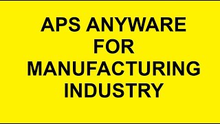 APS AnyWare For Manufacturing Industry Advanced Capacity Planning and Scheduling Software [upl. by Acinhoj]