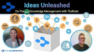 Ideas Unleashed OnTheGo Knowledge Management with TheBrain [upl. by Eran135]