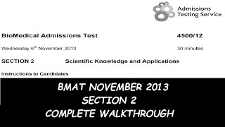 BMAT NOVEMBER 2013  SECTION 2 COMPLETE WALKTHROUGH [upl. by Daryle808]