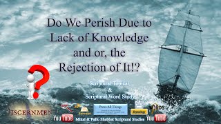 Do We Perish Due to Lack of Knowledge or the Rejection of It [upl. by Tirrell]