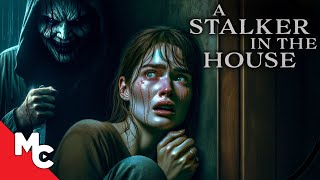 She Was Nice To The Wrong Guy  A Stalker In The House  Full Movie  Intense Survival Thriller [upl. by Aneel]