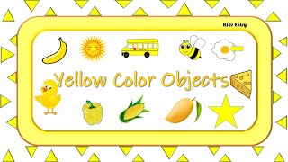 Yellow Color Objects  Learn Color  Things that are in yellow color  Yellow Color  Kids Entry [upl. by Eelir]