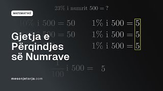 Gjetja e Përqindjes së Numrave  Përqindje  Raportet dhe Përqindjet  ParaAlgjebër  Matematikë [upl. by Concettina]