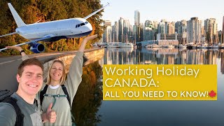 COMPLETE GUIDE TO WORKING HOLIDAY CANADA application process arrival experience amp important TODOs [upl. by Arval]