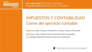 IMPUESTOS Y CONTABILIDAD Cierre del Ejercicio Contable  Económicas UBA [upl. by Ashien945]