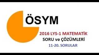 2016 LYS1 MATEMATİK SORU VE ÇÖZÜMLERİ 1120 [upl. by Loomis]