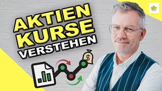 Wie entstehen Aktienkurse Aktien Kurse einfach verstehen [upl. by Uzziel]