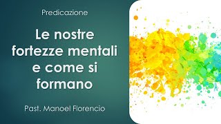 Le nostre fortezze mentali e come si formano [upl. by Enyale]