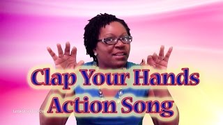 Clap Your Hands Action Song  Preschool Learning [upl. by Zaraf]