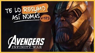 Avengers Infinity War  Te Lo Resumo Así Nomás183 [upl. by Anej905]