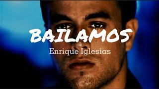 Bailamos • Enrique Iglesias Lyrics  Vietsub [upl. by Margaret915]