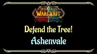 Lets Play  Everyquest  World of Warcraft  Ashenvale  Defend the Tree [upl. by Chute]